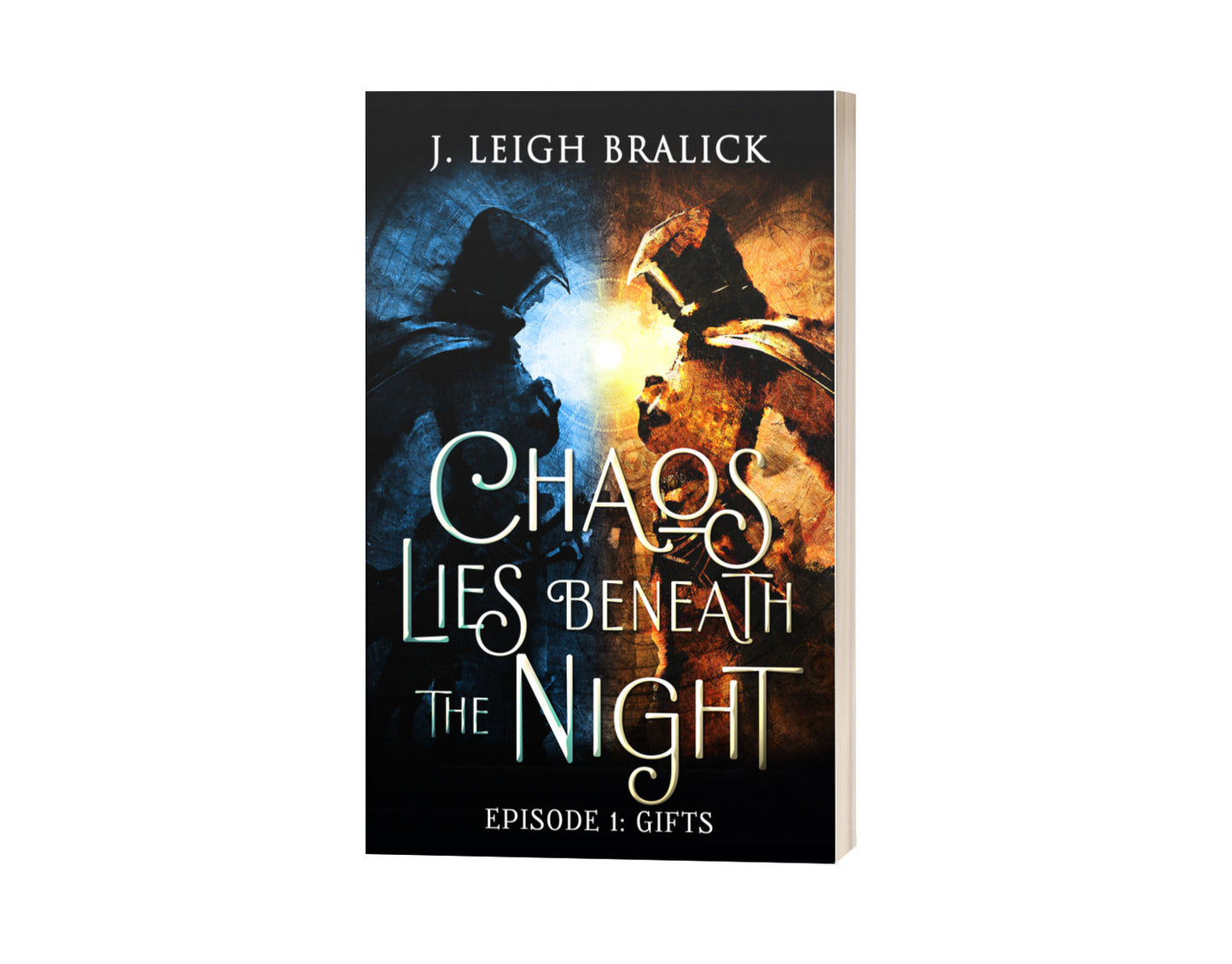 Chaos Lies Beneath the Night, Episode 1: Gifts - SIGNED Paperback