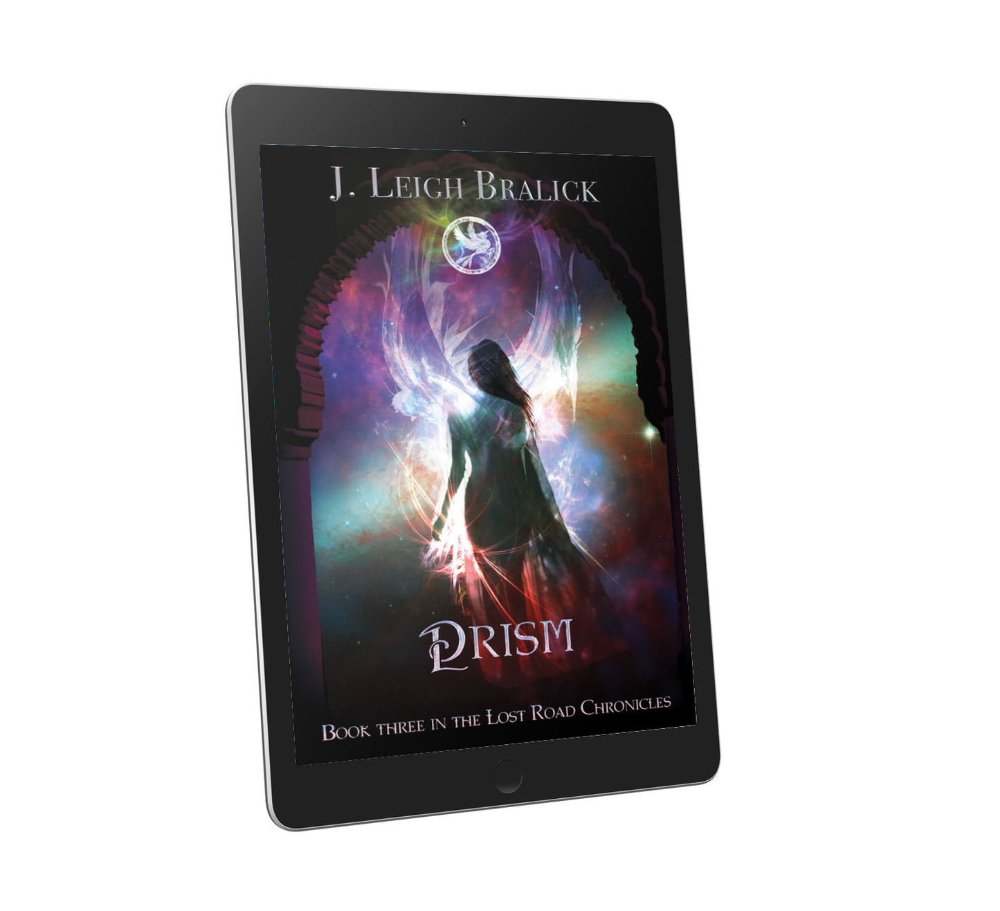 Prism (Lost Road Chronicles #3) - Ebook