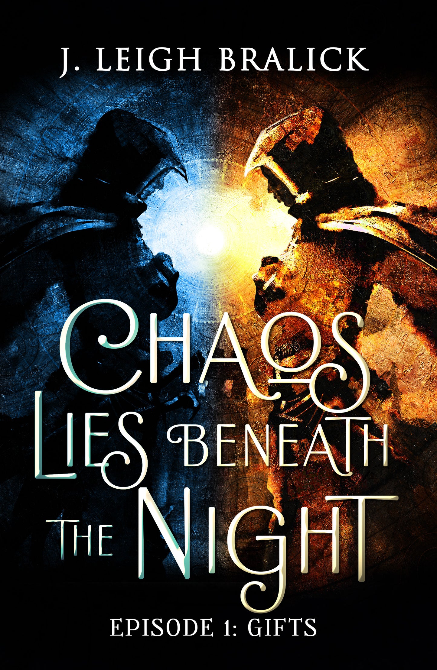 Chaos Lies Beneath the Night, Episode 1: Gifts - Paperback (Vorona Books)