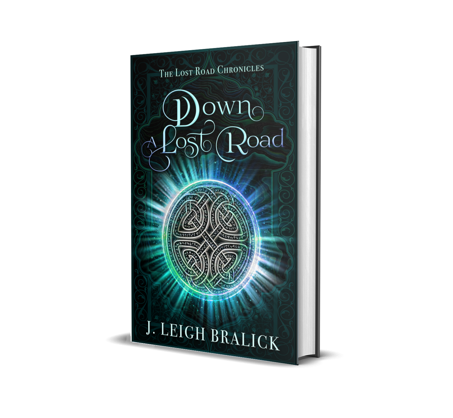 Down a Lost Road (Lost Road Chronicles #1) - Hardcover