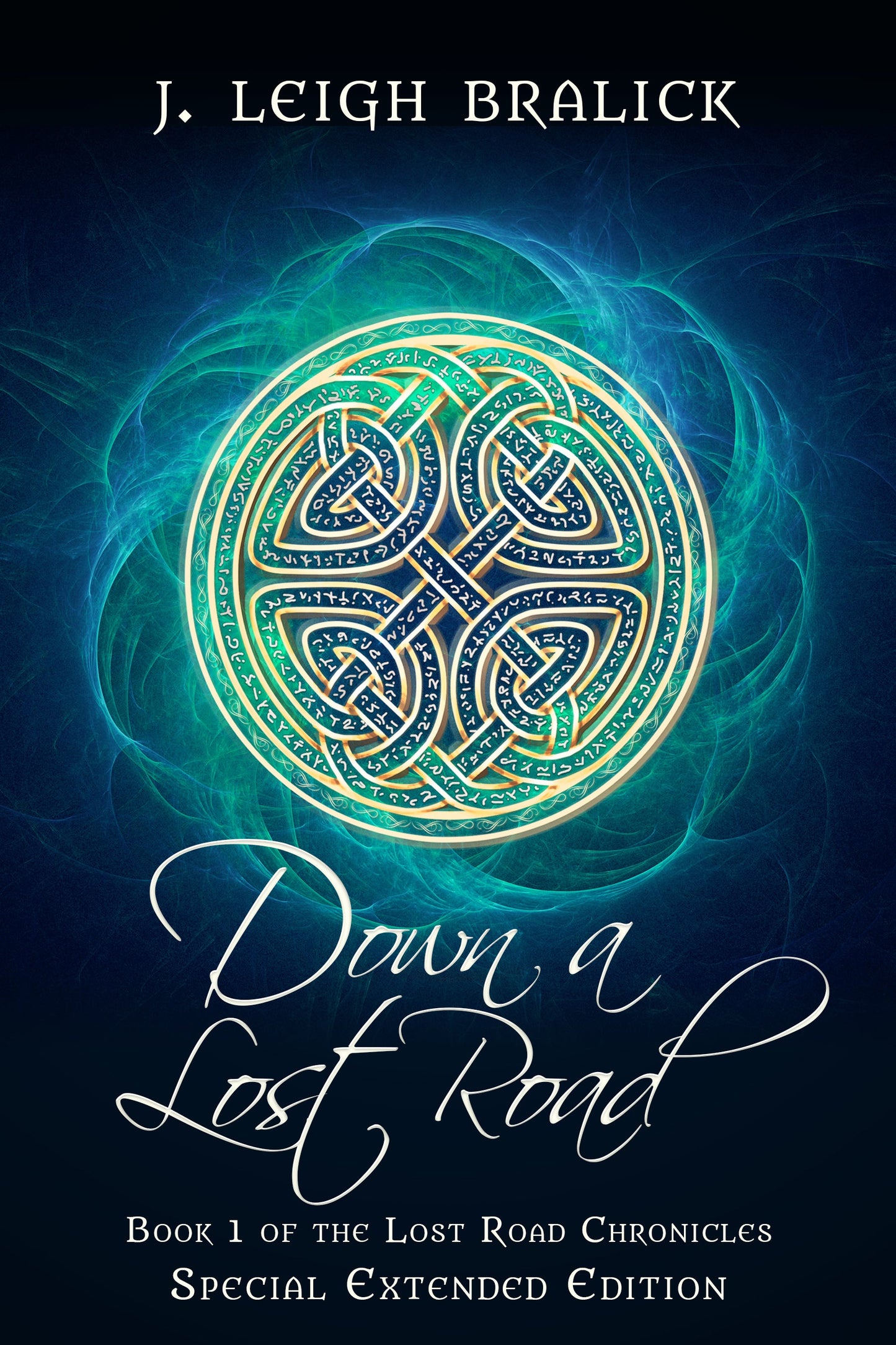 Down a Lost Road: Extended Edition (LRC: Extended Editions #1) - SIGNED Hardcover