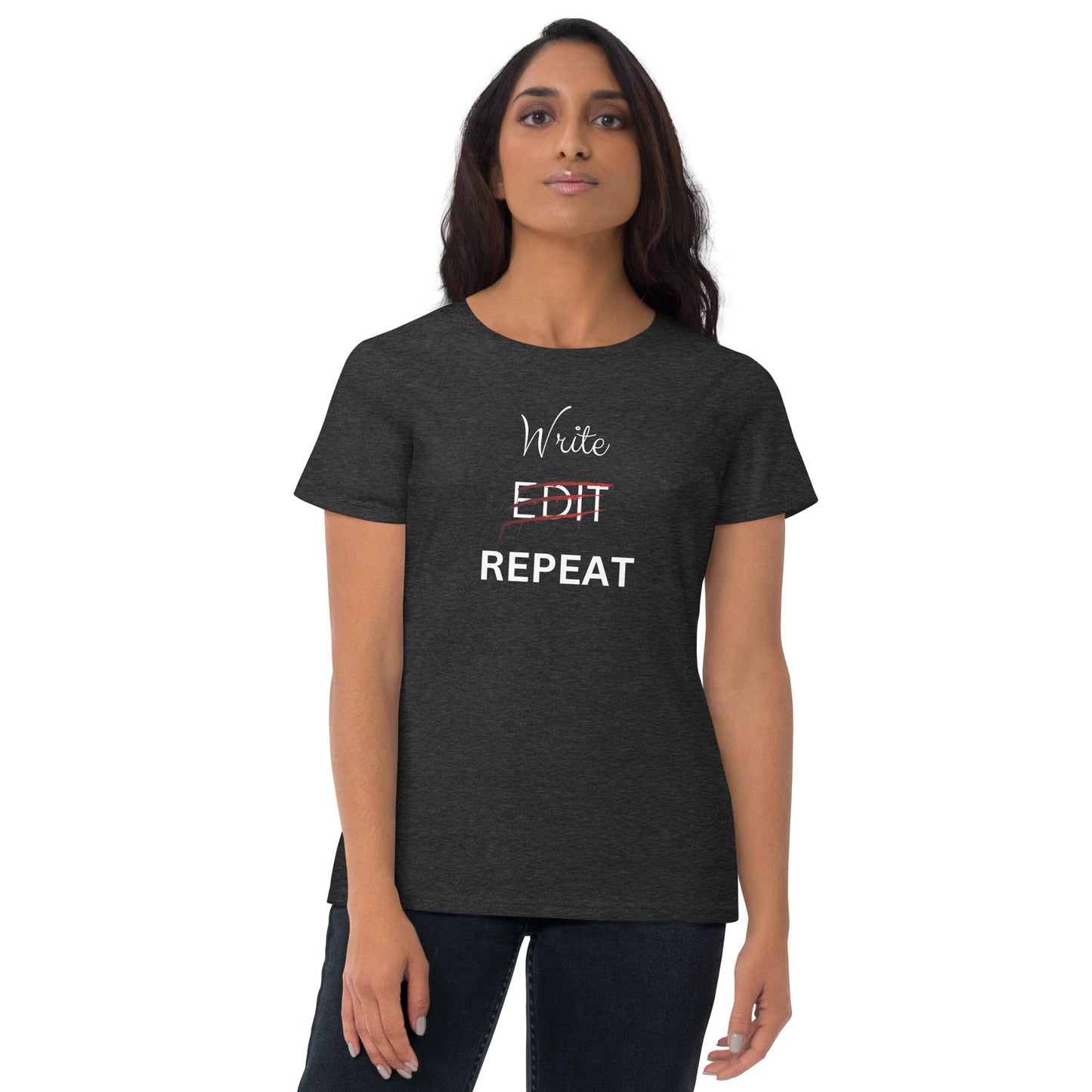 Write Edit Repeat | Women's t-shirt