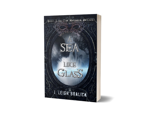 A Sea Like Glass (The Madness Method #3) — Paperback