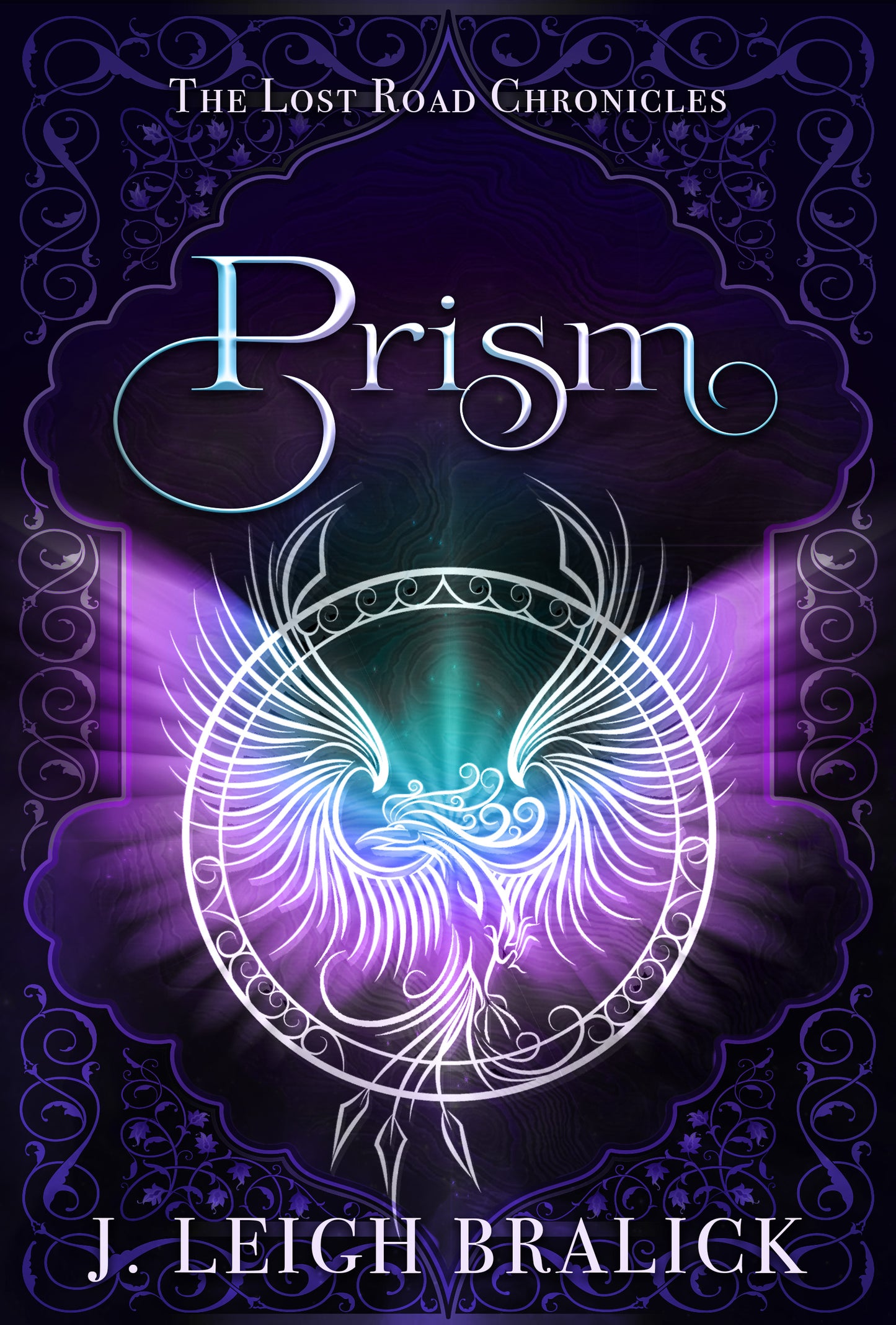 Prism (Lost Road Chronicles #3) - Hardcover (Vorona Books Edition)