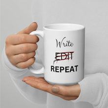 Load image into Gallery viewer, Write Edit Repeat | White glossy mug
