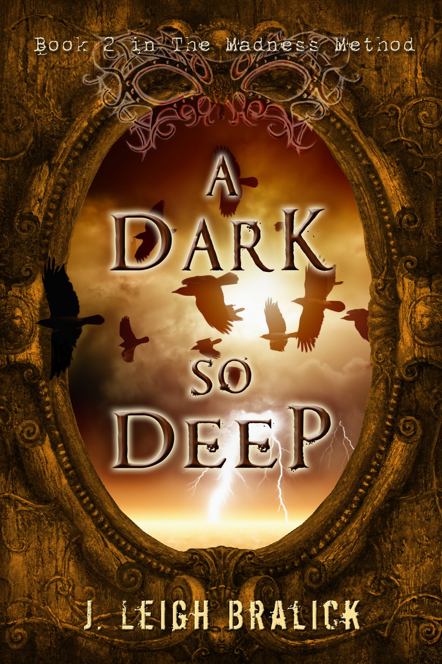 A Dark So Deep (The Madness Method #2) - Paperback